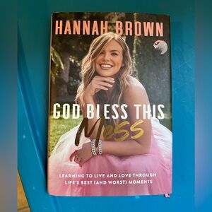 God Bless This Mess Book by Hannah Brown